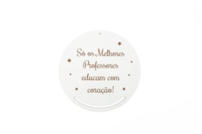 CAÇA SONHOS "Só os Melhores Professores..." D. 22cm